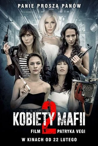 Женщины мафии 2 (2019) онлайн бесплатно